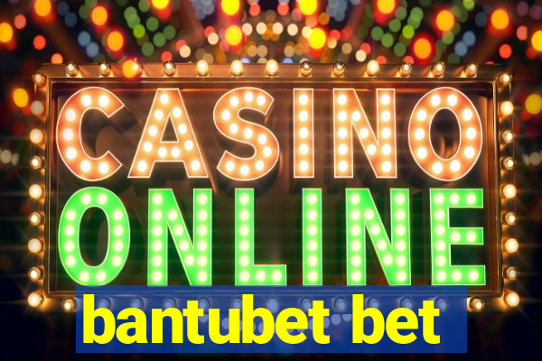 bantubet bet